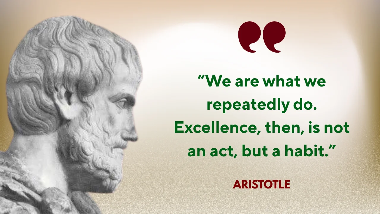 Quote of the Day by Aristotle on Excellence