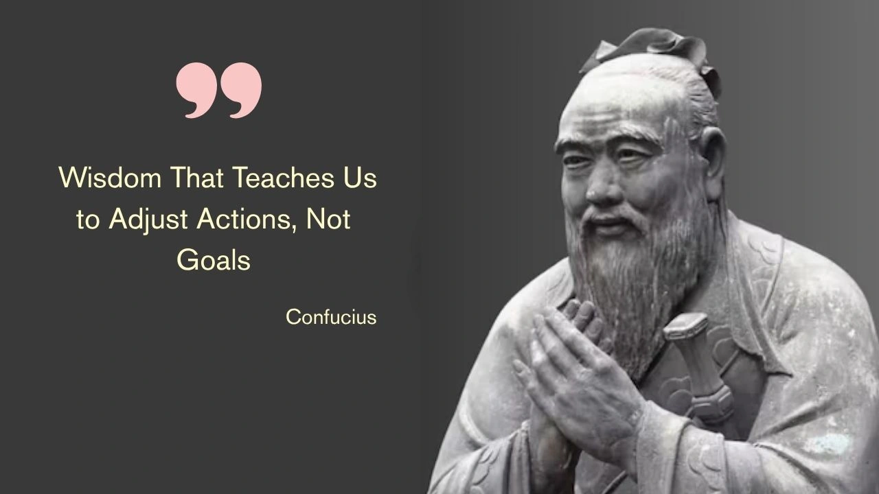 Quote of the day by Confucius