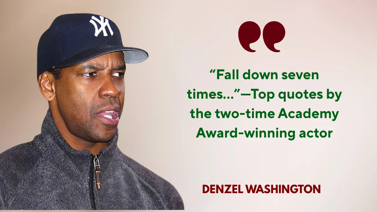 Quote of the Day by Denzel Washington