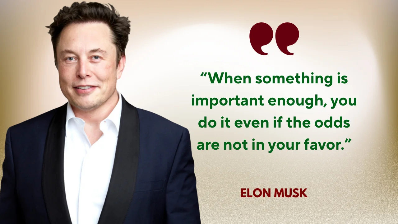 Quote of the Day by Elon Musk on Persistence