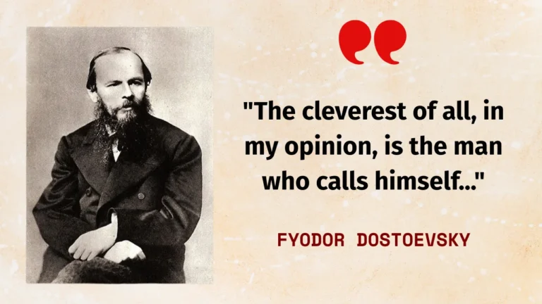 Quote of the Day by Fyodor Dostoevsky
