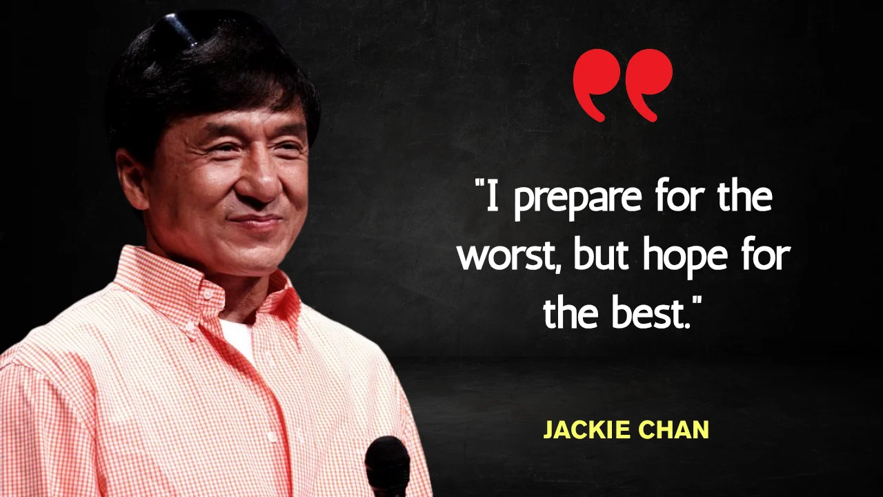 Quote of the Day by Jackie Chan