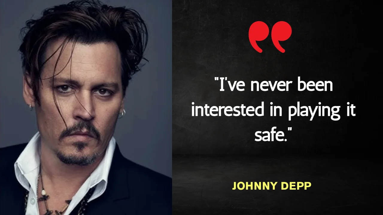 Quote of the Day by Johnny Depp