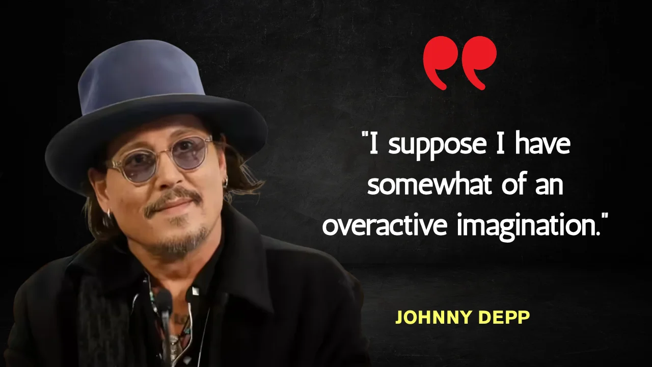 Quote of the Day by Johnny Depp