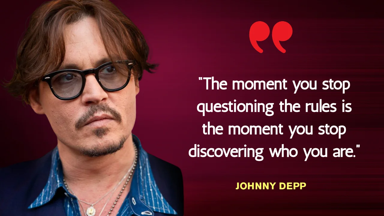 Quote of the Day by Johnny Depp