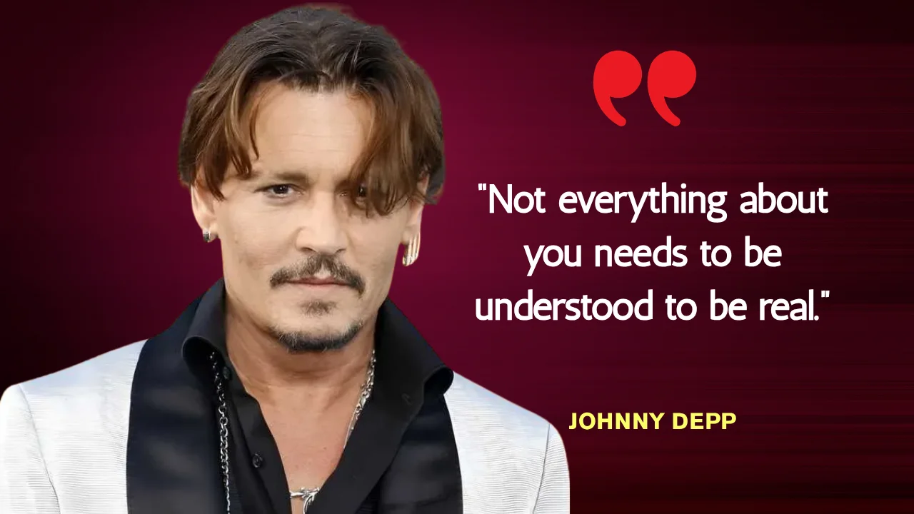 Quote of the Day by Johnny Depp