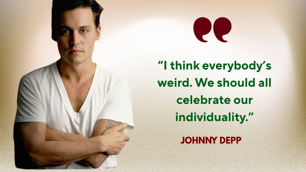 Quote of the Day by Johnny Depp on Authenticity