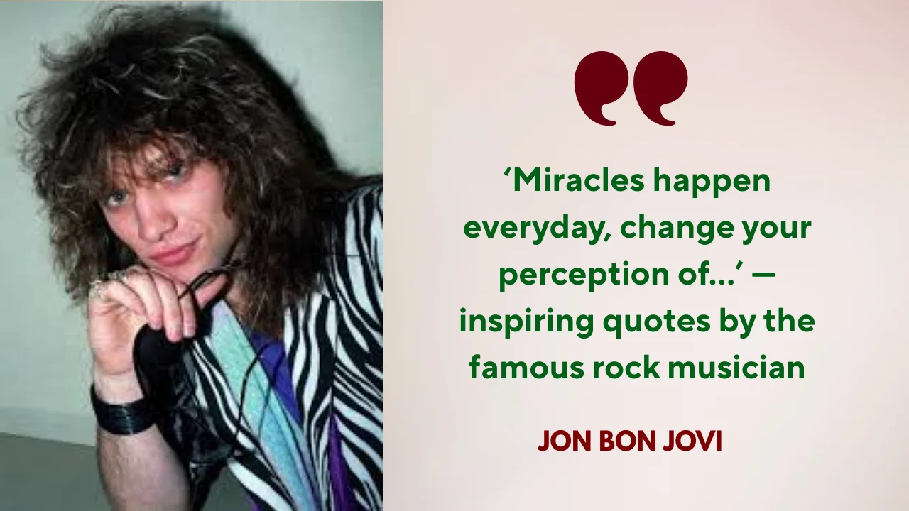 Quote of the Day by Jon Bon Jovi