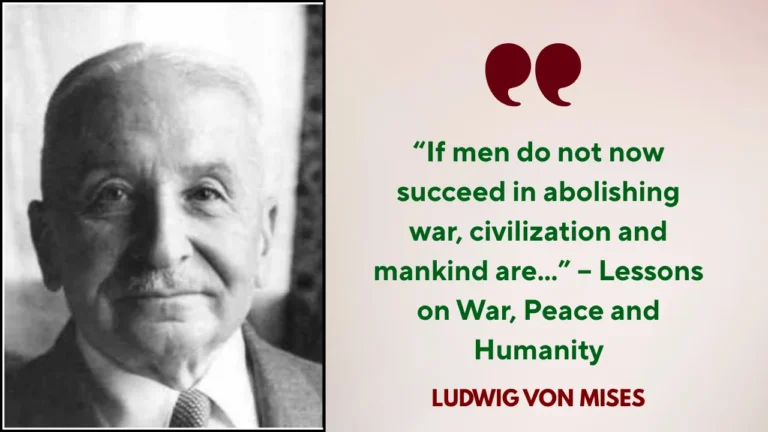 Quote of the Day by Ludwig von Mises