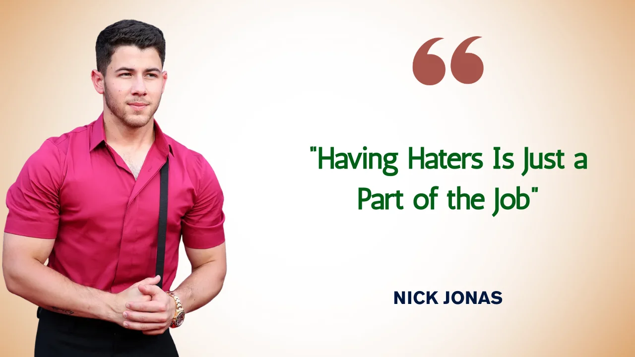 Quote of the Day by Nick Jonas