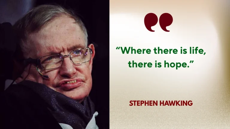 Quote of the Day by Stephen Hawking on Life