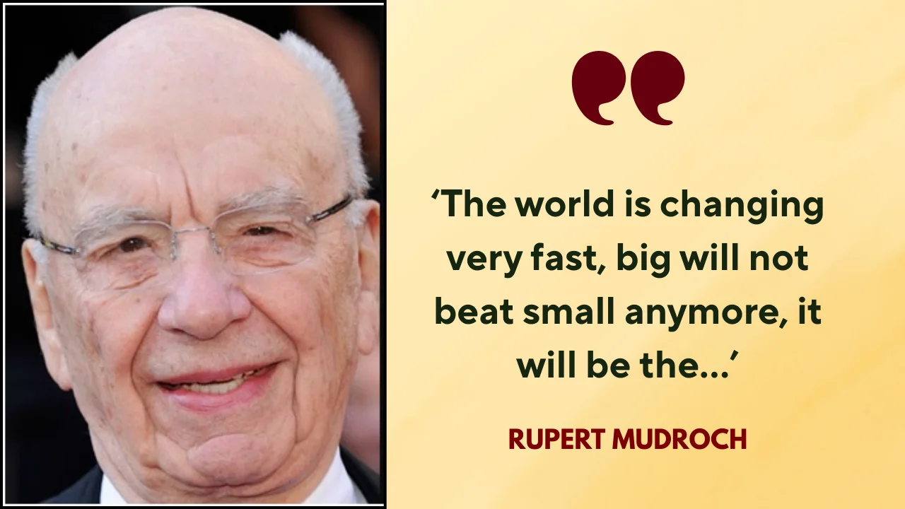 Quote of the day Rupert Mudroch