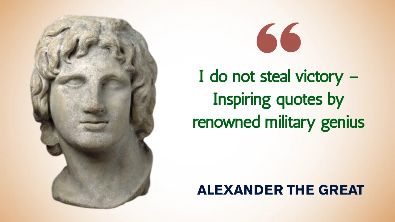 Quote of the day by Alexander the Great