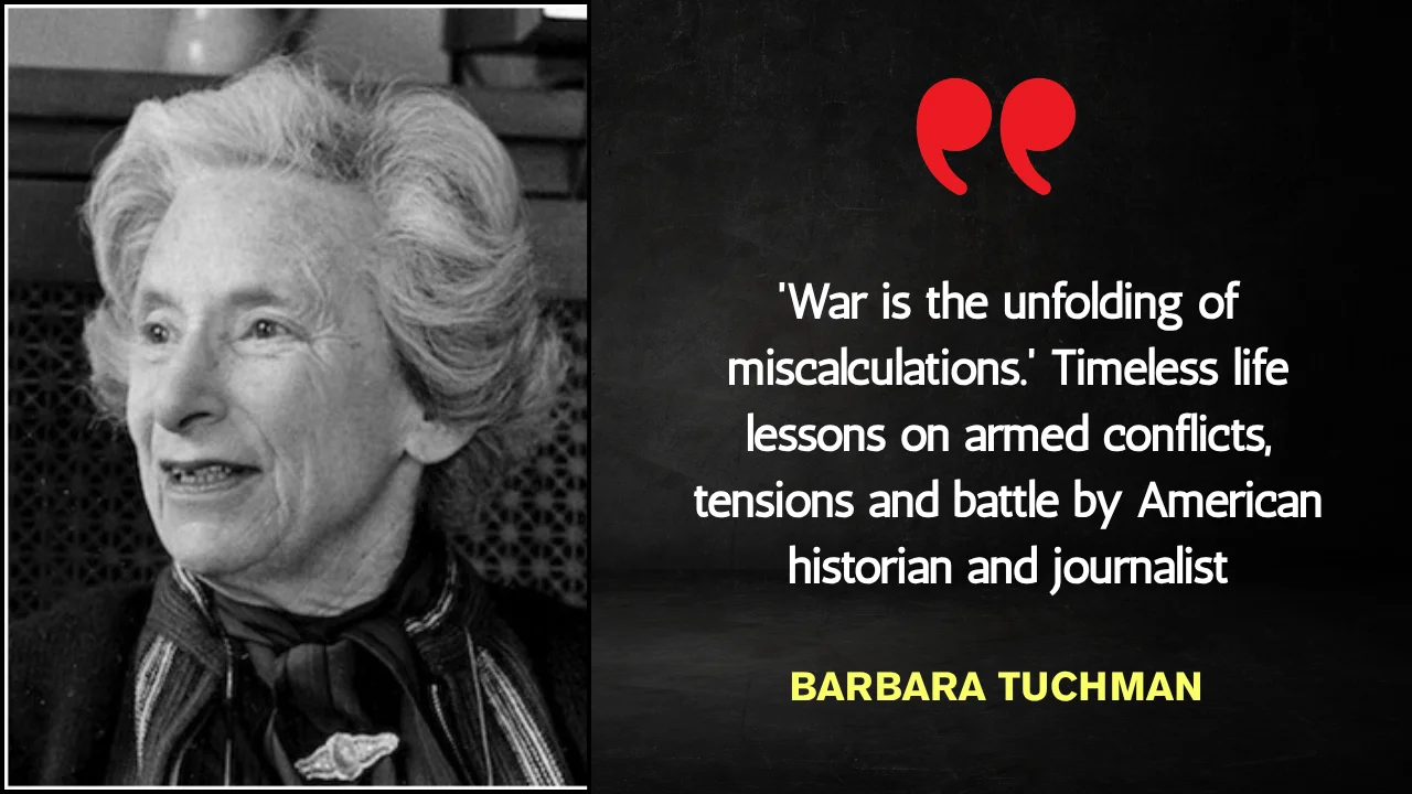 Quote of the day by Barbara Tuchman