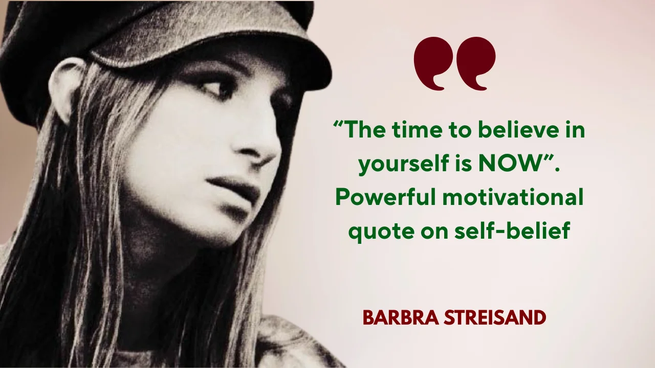 Quote of the day by Barbra Streisand