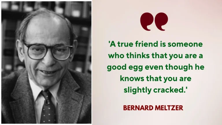 Quote of the day by Bernard Meltzer: