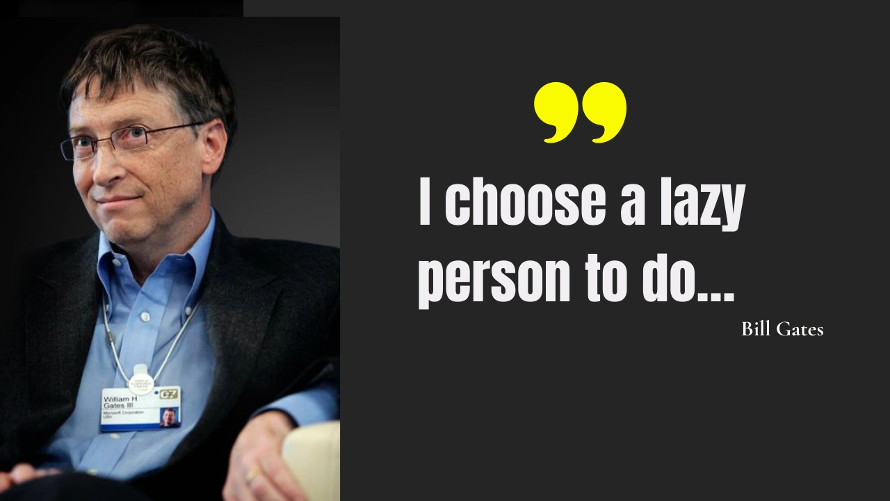Quote of the day by Bill Gates