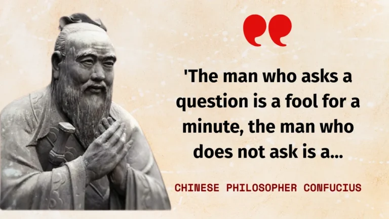 Quote of the day by Chinese philosopher Confucius