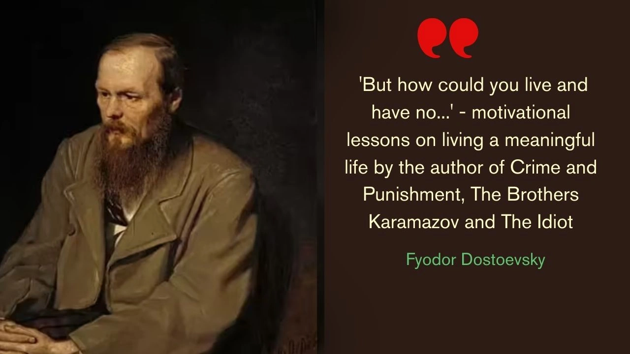Quote of the day by Fyodor Dostoevsky