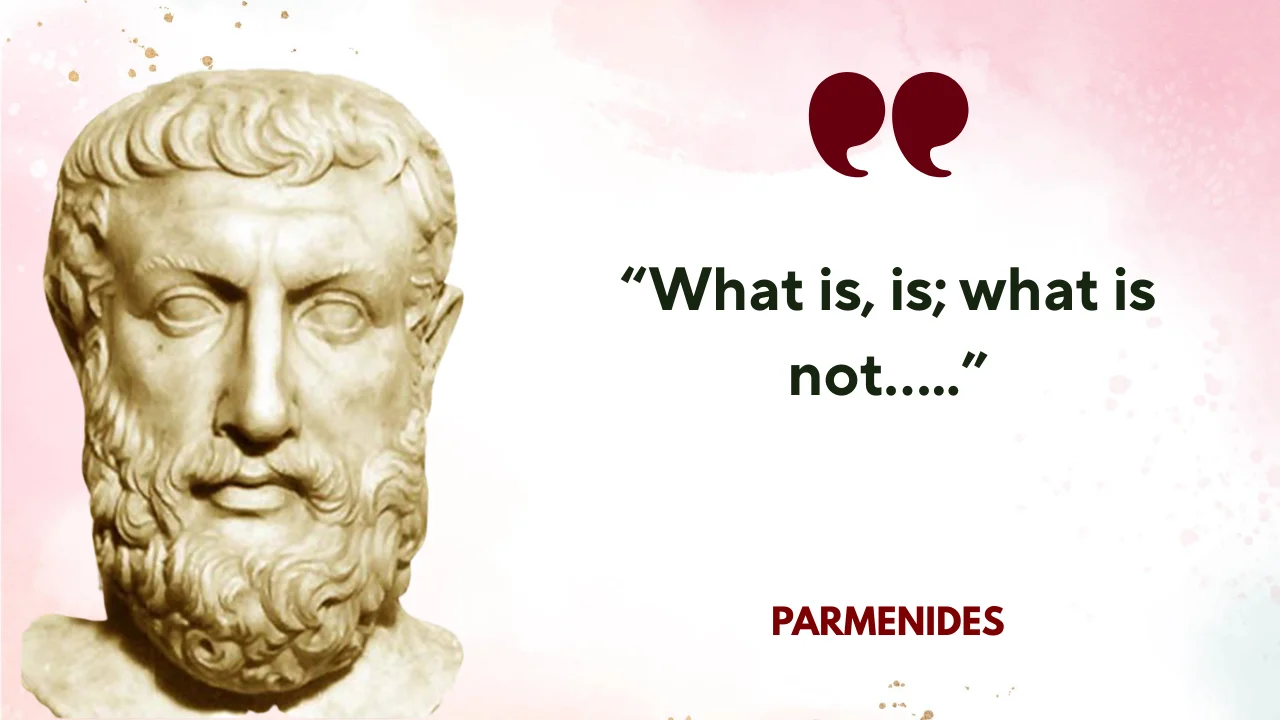 Quote of the day by Great Philosopher Parmenides
