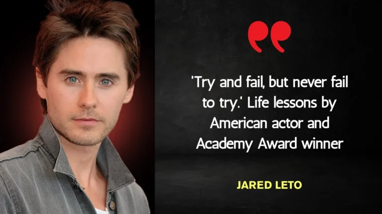 Quote of the day by Jared Leto