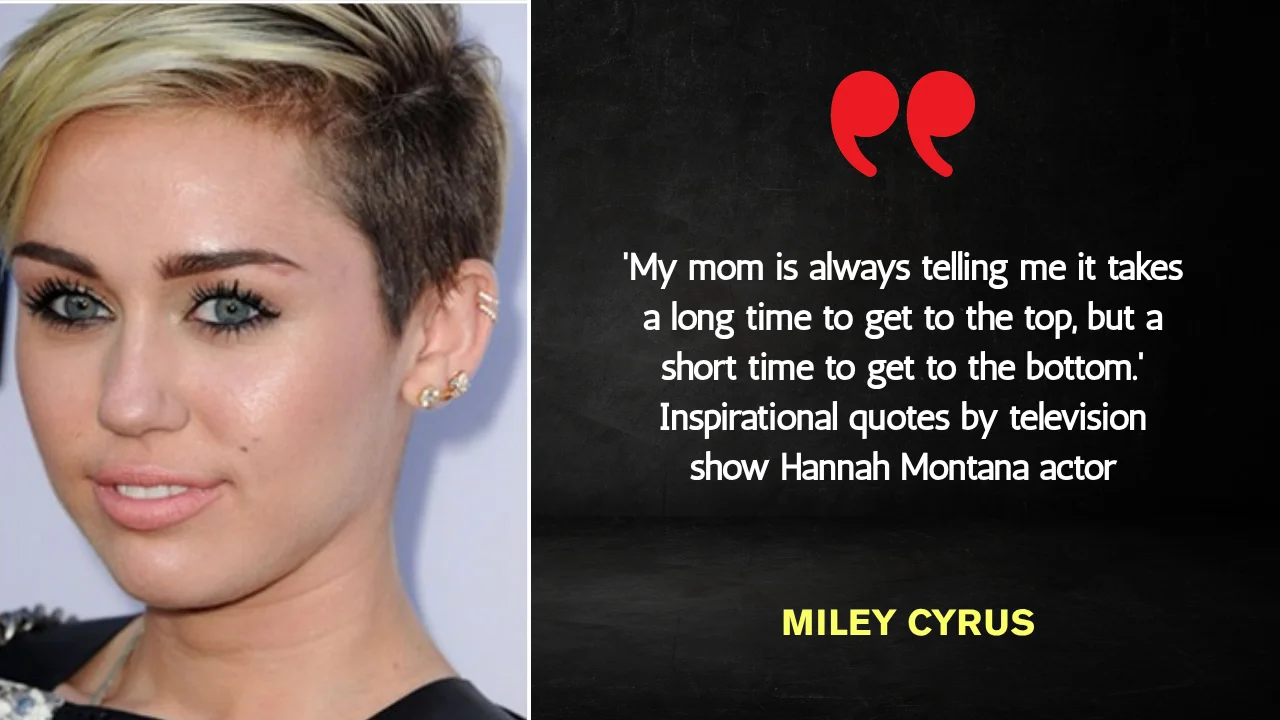 Quote of the day by Miley Cyrus