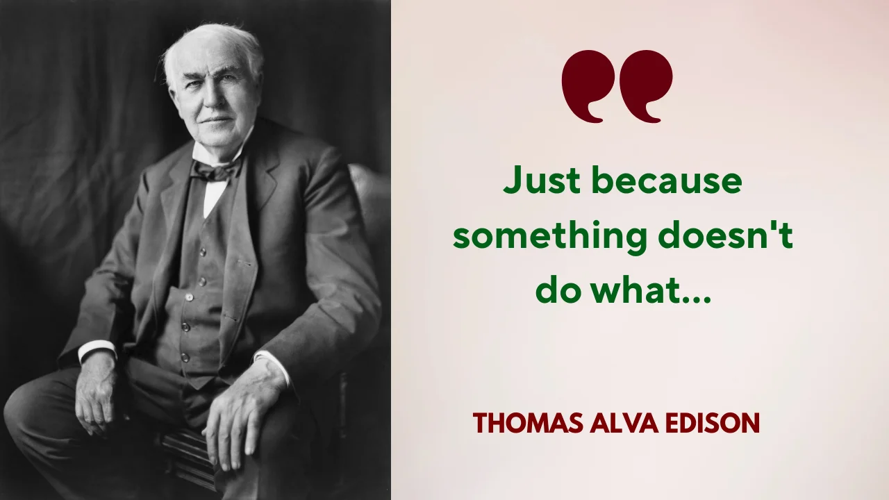 Quote of the day by Thomas Alva Edison